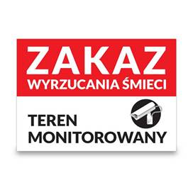 Tabliczka informacyjna PCV &ndash; Zakaz Wyrzucania Śmieci Teren Monitorowany